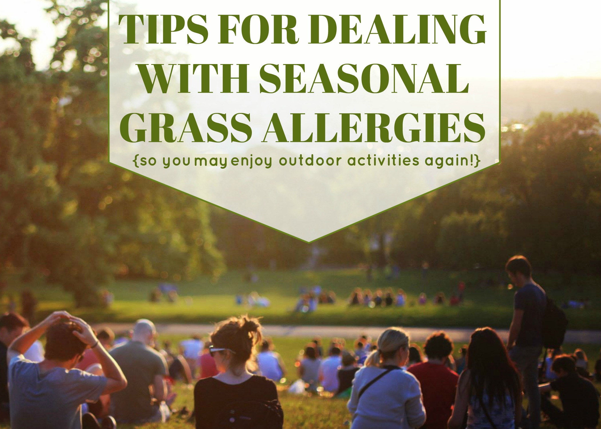 Tips For Dealing With Seasonal Grass Allergies - Making Time for Mommy